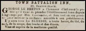 In an 1870 advert in Chronique de Jersey George Le Breton announced that he had acquired the Town Battalion Inn, at 29 Seaton Place, from Mrs Coutanche