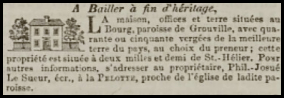 Philippe Josue Le Sueur advertised his farm at Le Bourg, Grouville, for sale with 40-50 vergees of land, in this advertisement in Chronique de Jersey