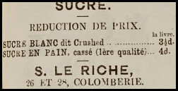 S Le Riche advertised sugar at his Colomberie shop in Chronique de Jersey in 1880