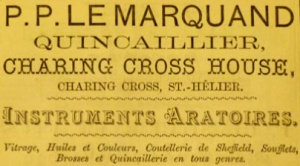 P P Le Marquand, ironmonger of Charing Cross