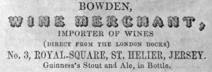 Mr Bowden was a wine merchant in the Royal Square in 1840