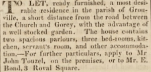 John Touzel’s Grouville house, with a well stocked garden, was available to rent in 1832