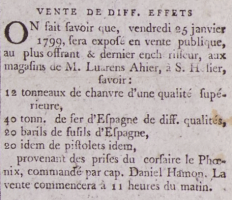 Daniel Hamon, captain of the privateer Phoenix, offered hemp, Spanish iron and rifles and pistols taken by the privateer Phoenix, in Gazette de l'Ile de Jersey in 1799