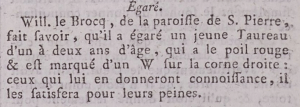 In 1787 Will Le Brocq advertised in the Gazette de l'Ile de Jersey that he had lost a young bull. The bull`s home was at The Yews, St Peter