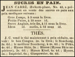 Jean Carre, of 43 Halkett Place, advertised sugar and tea in Chronique de Jersey in 1840