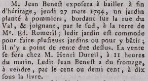 In 1794 Jean Benest advertised in the Gazette de l'Ile de Jersey the sale of a garden planted with apple trees in Rue du Val, next to the property of Edouard Romeril. The advert also noted that Mr Benest had a quantity of cheese for sale