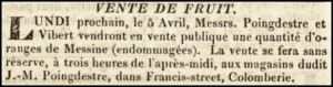 Poingdestre and Vibert, of Francis Street advertised a cargo of damaged oranges for sale in 1830