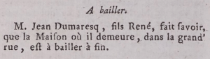 In 1788 Jean Dumaresq, son of Rene, advertised his Grand Rue (Broad Street) house for sale in Gazette de l'Ile de Jersey