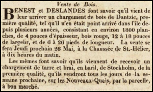Benest and Deslandes announced the arrival of a cargo of wood from Danzig, 'of a quality not seen for several years', in Chronique de Jersey in 1825
