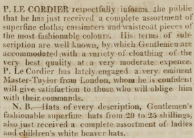 Draper P Le Cordier advertised the arrival of an assortment of new cloths and the employment of a master tailor in Chronique de Jersey in 1814
