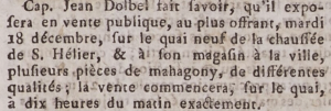 Captain Jean Dolbel advertised in the Gazette de l'Ile de Jersey in 1792 that he had pieces of mahogany for sale