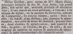 The contents of a Longueville house which Marie Ahier inherited from her grandfather Jean were advertised for sale in the Gazette de l'Ile de Jersey in 1791 by her guardian Helier Godfray