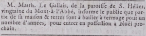 Matthieu Le Gallais advertised that part of his house and land at Mont a l'Abbe was available for rent in Gazette de l'Ile de Jersey in 1798
