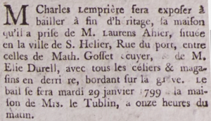 Charles Lempriere advertised the house he had acquired from Laurens Ahier, in Rue du Port, for sale in Gazette de l'Ile de Jersey in 1799
