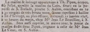In 1796 Maison du Coin, St Brelade, was advertised for sale in the Gazette de l'Ile de Jersey by Thomas Pipon, son of Josue ...