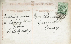 A postcard sent to Mrs Renouf at Greenhill, Gorey, for Christmas 1910 from S Le Gresley. A little detective work has enabled us to trace this Renouf family back to the 17th century