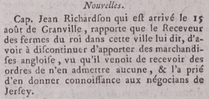 Capt Jean Richardson, on arrival from Granville in August 1787, reported that the local authorities had forbidden any trade with Jersey merchants