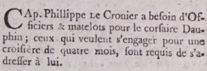 Capt Philippe Le Cronier advertised for officers and sailors for a four-month voyage on his privateer Dauphin in Gazette de l'Ile de Jersey in 1799