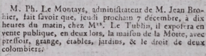 Philippe Le Montays, administrator of Jean Brohier, announced the sale of Maison de la Motte in Gazette de l'Ile de Jersey in 1798