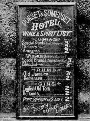Drinks prices advertised outside the Dorset and Somerset Hotel - some time ago!