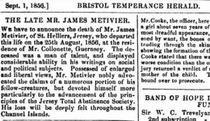 Obituary in the Bristol Temperance Herald for James Metivier, son of James and father of the James pictured here, who died in 1856 at the age of 25