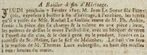 In 1805 Jean Le Sueur, son of Francois, advertised for sale the land he had acquired from the widow Rachel Aubin, nee Le Gallais