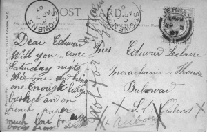 Postcard sent to Edward Leclaire from St Ouen to St Aubin in 1907. Note the anglicised spelling of 'St Owens' on the postmark. Edward Robert Le Claire was a labourer, born in 1888, and living with his parents, Emmanuel and Mary, nee Le Quesne, at St Aubin. Edward married Olive May Rault (1901- ) in St Helier in 1926